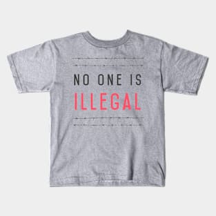 No one is illegal Kids T-Shirt